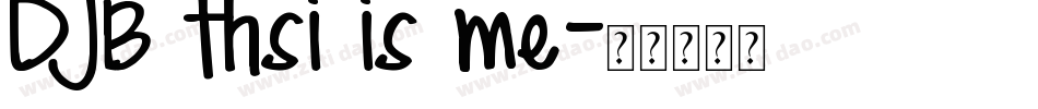 DJB thsi is me字体转换